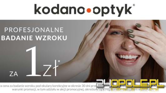 KODANO Optyk - Badanie wzroku za 1 zł