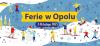 Ferie Zimowe w Opolu 2025