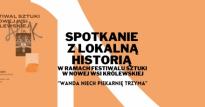 Spotkanie z lokalną historią:" Wanda niech piekarnię trzyma"