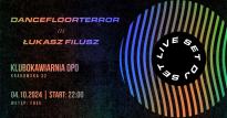 Dancefloorterror x Łukasz Filusz w OPO