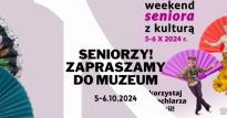 WEEKEND SENIORA Z KULTURĄ w MŚO