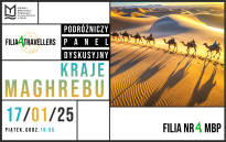 Filia4Travellers - podróżniczy panel dyskusyjny: KRAJE MAGHREBU