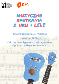 Muzyczne spotkania z Uku i Lele - zajęcia muzyczno-literackie